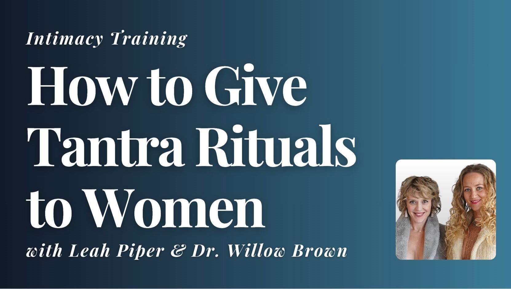 How to Give a Tantra Ritual to a Woman