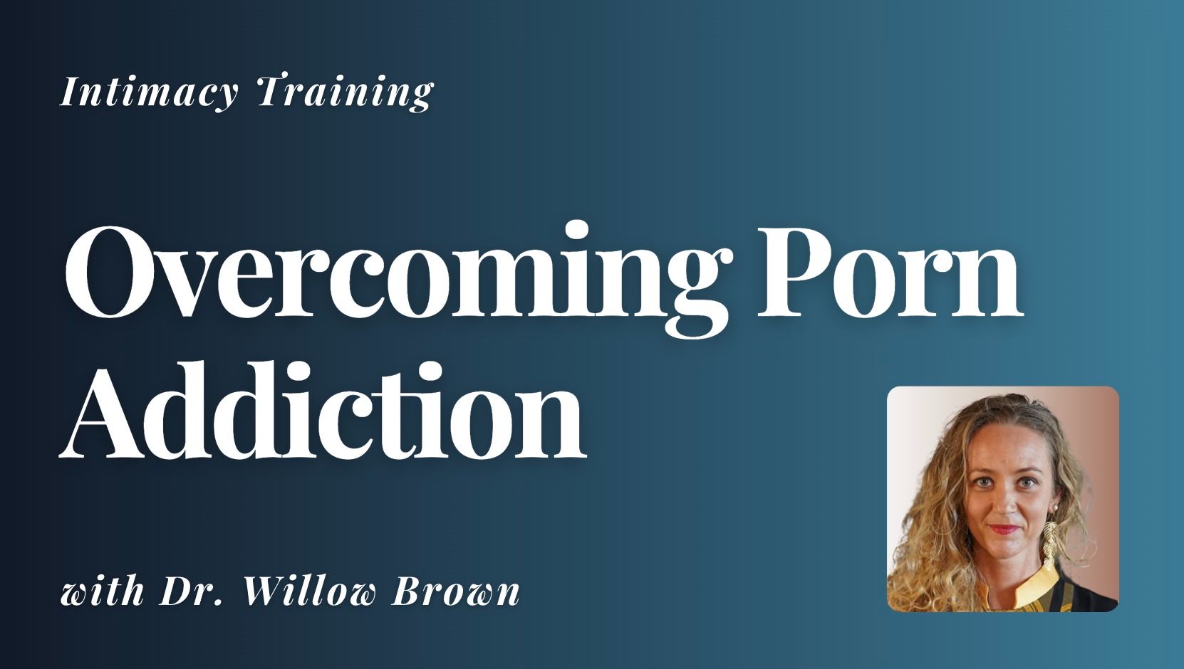 Overcoming Porn Addiction