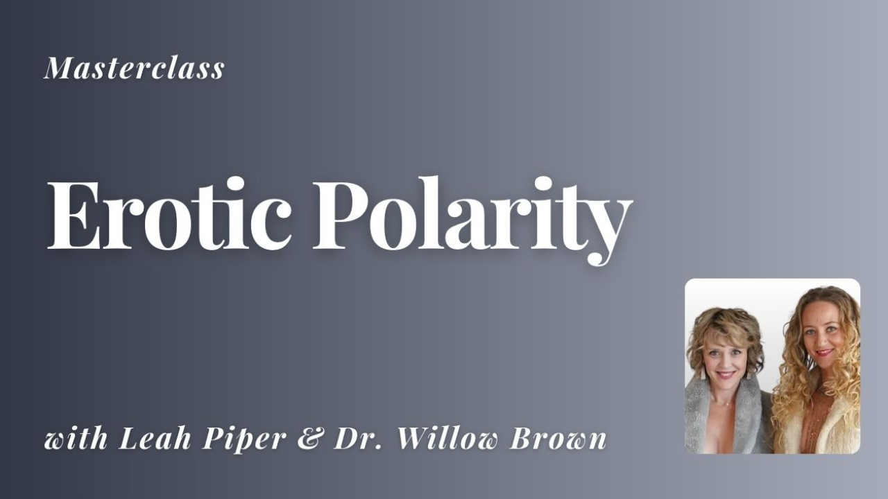 Erotic Polarity Masterclass