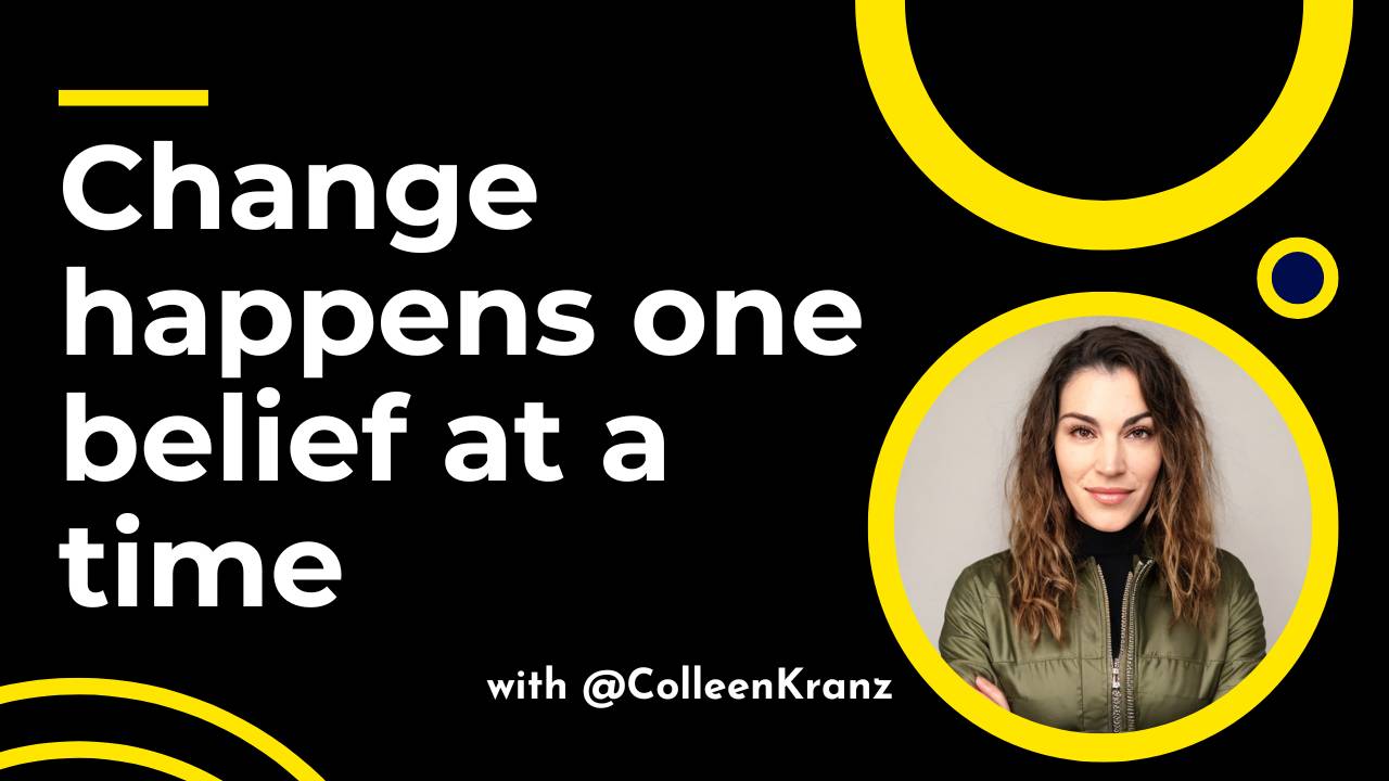 GNT #150: Change happens one belief at a time