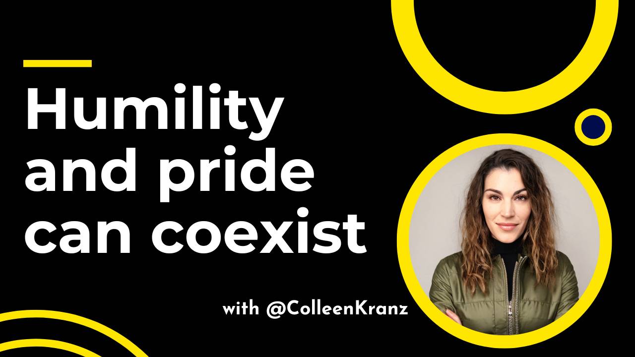 GNT #124: Humility and pride can coexist