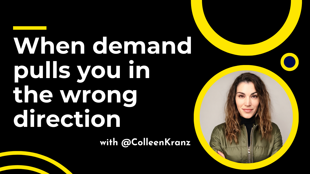 GNT #158: When demand pulls you in the wrong direction