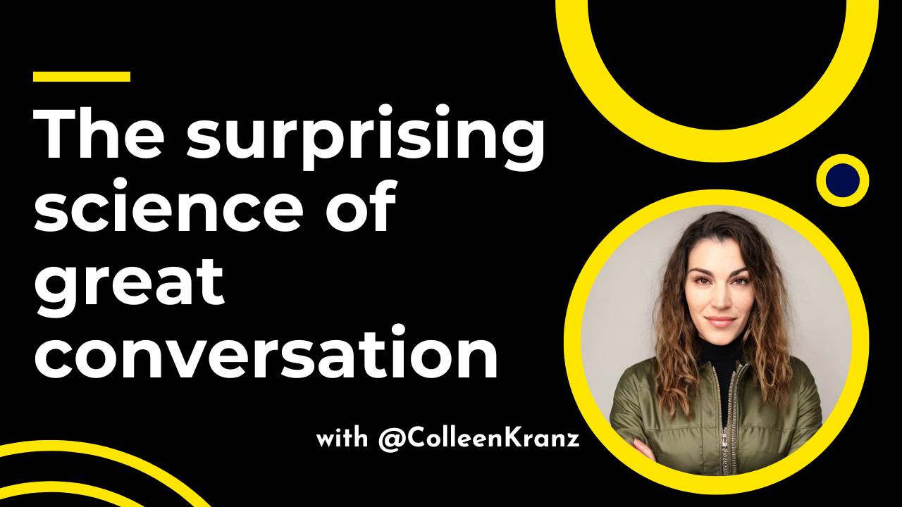 GNT #140: The surprising science of great conversation