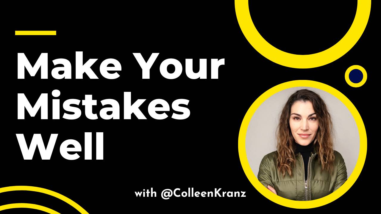 GNT #065: Make your mistakes well