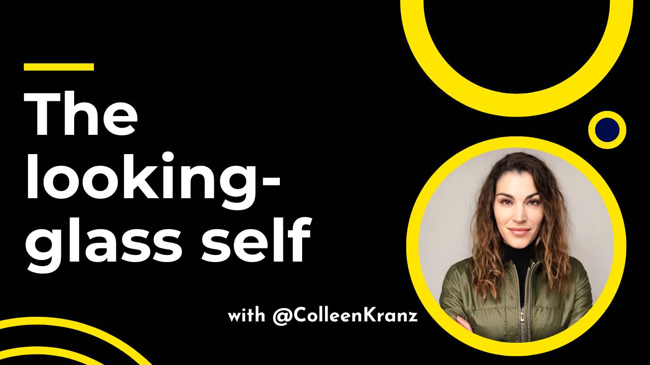 GNT #137: The looking-glass self