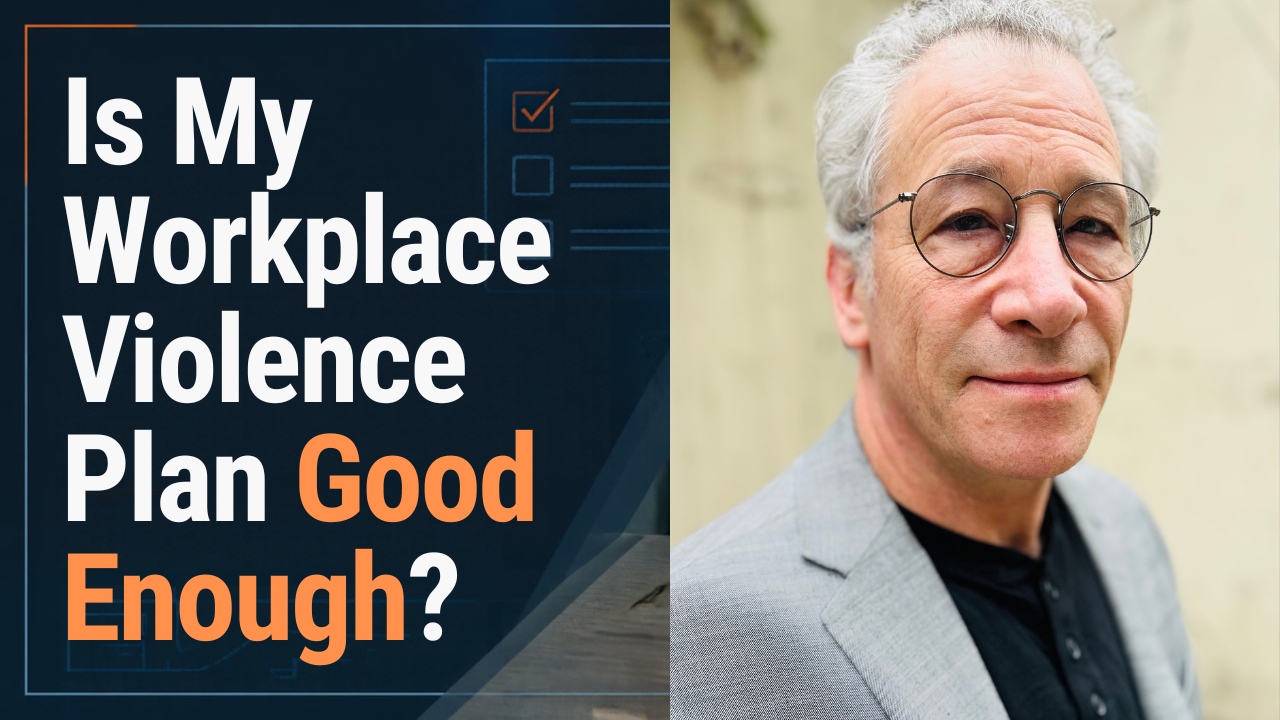 Is my workplace violence plan good enough?