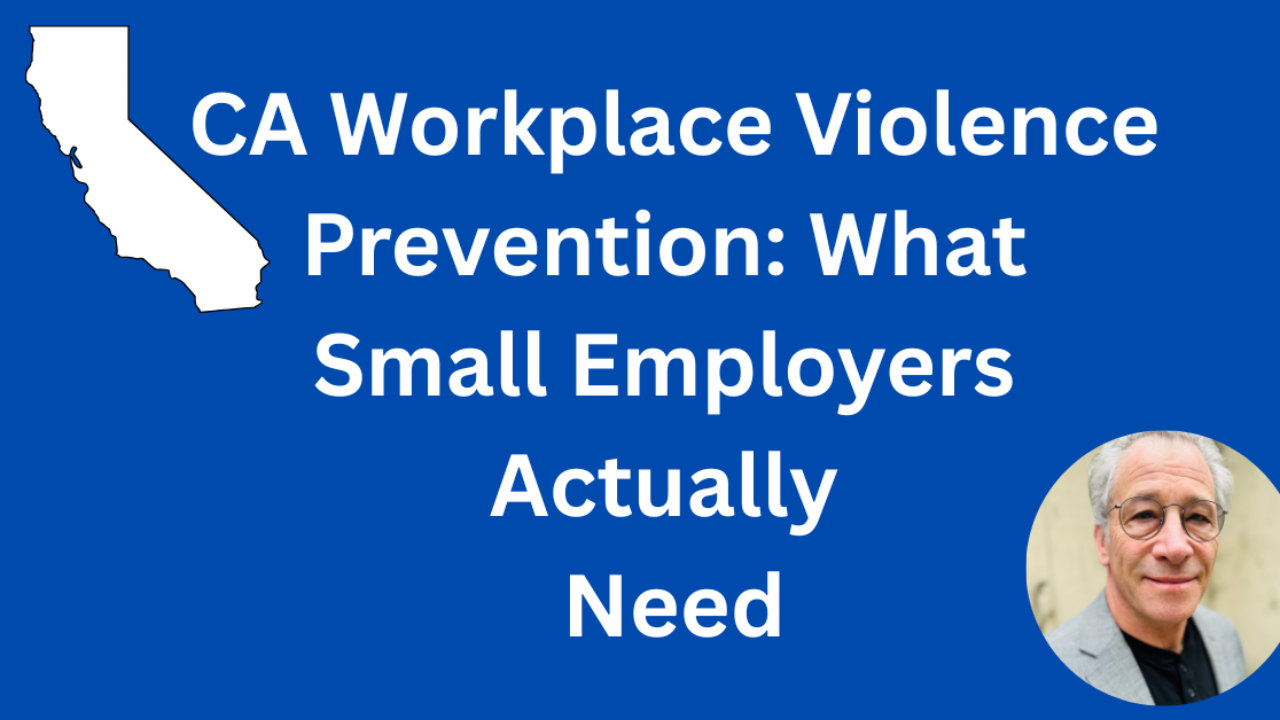 California workplace violence prevention: what small employers actually need.