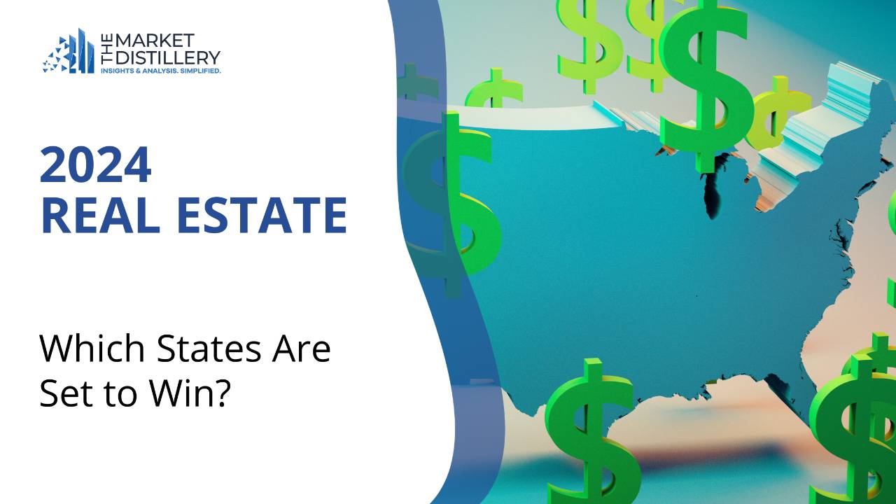 2024 Real Estate Which States Are Set to Win?