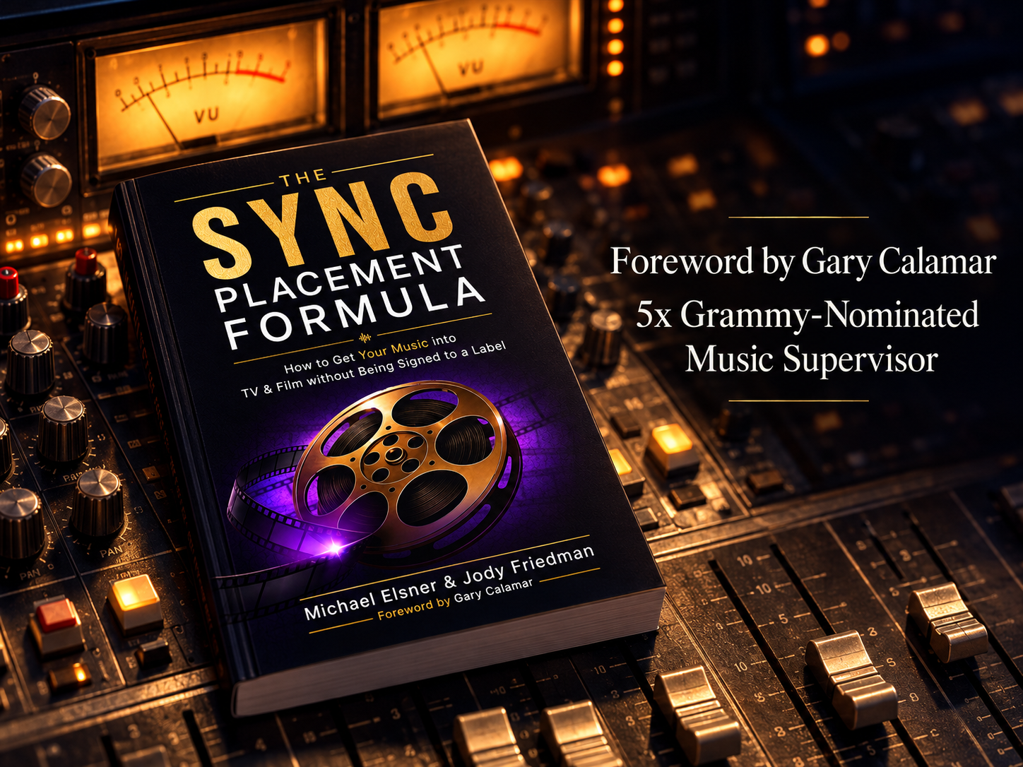 The Sync Placement Formula by Michael Elsner and Jody Friedman, foreword by Gary Calamar