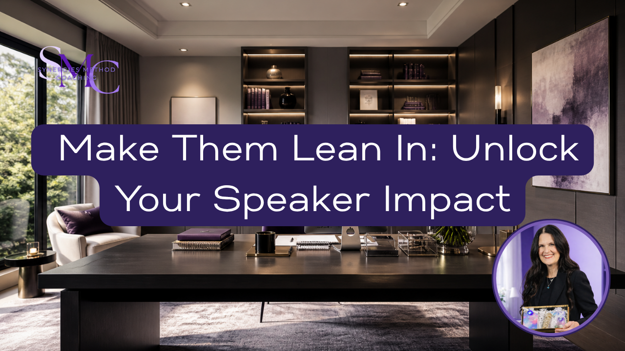 Synergies Make Them Lean In: Unlock Your Speaker Impact Coaching Program Thumbnail