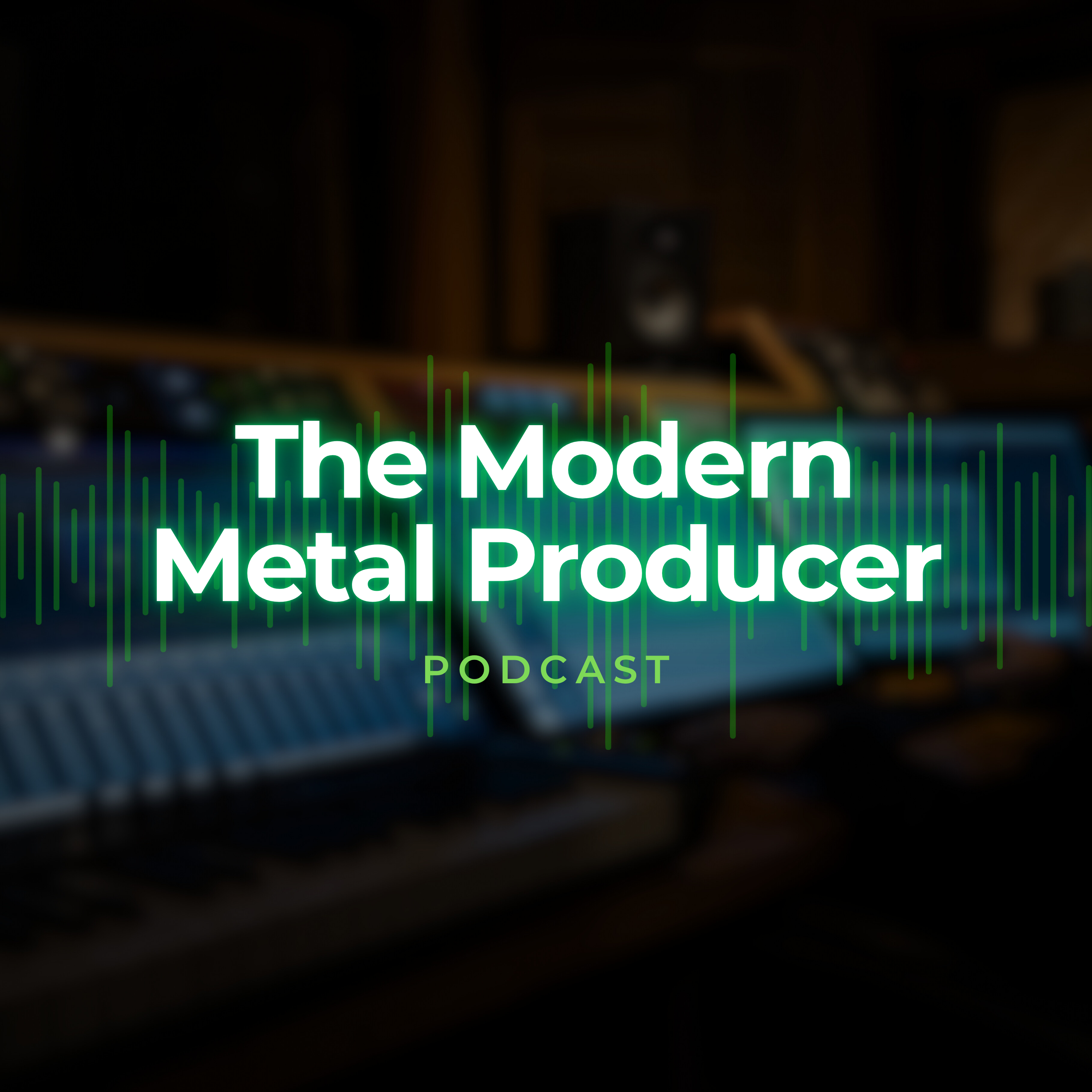 The Modern Metal Producer