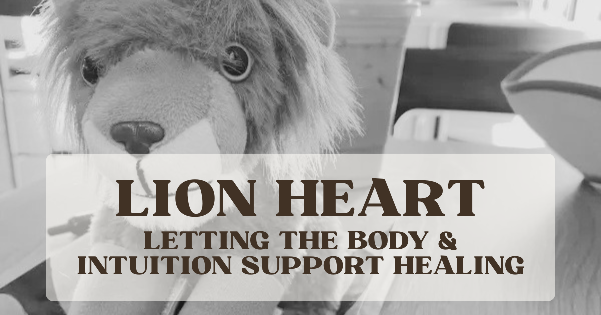 Summon Courage Substack article — Lion Heart by Dr. Lesley Tate-Gould