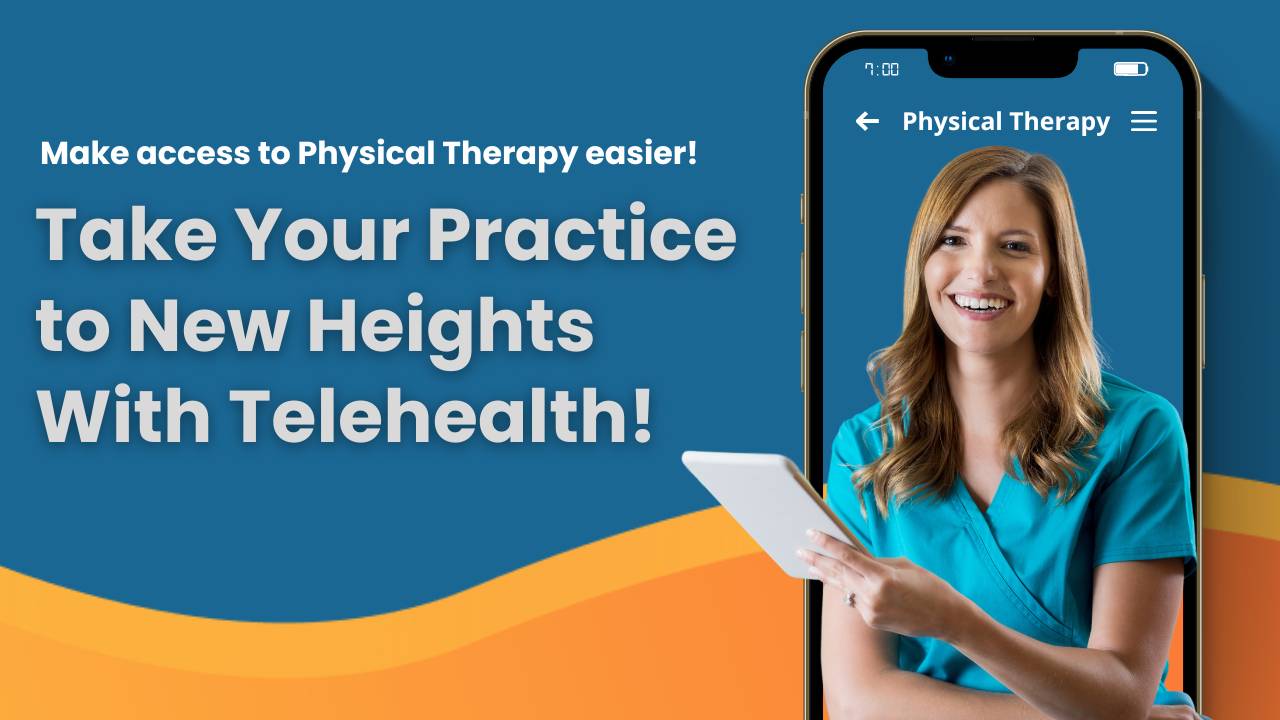 Take Your Practice to New Heights With Telehealth