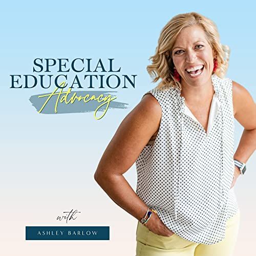 Special Education with Ashley Barlow Podcast