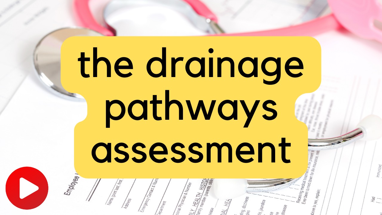 The Drainage Pathways Assessment