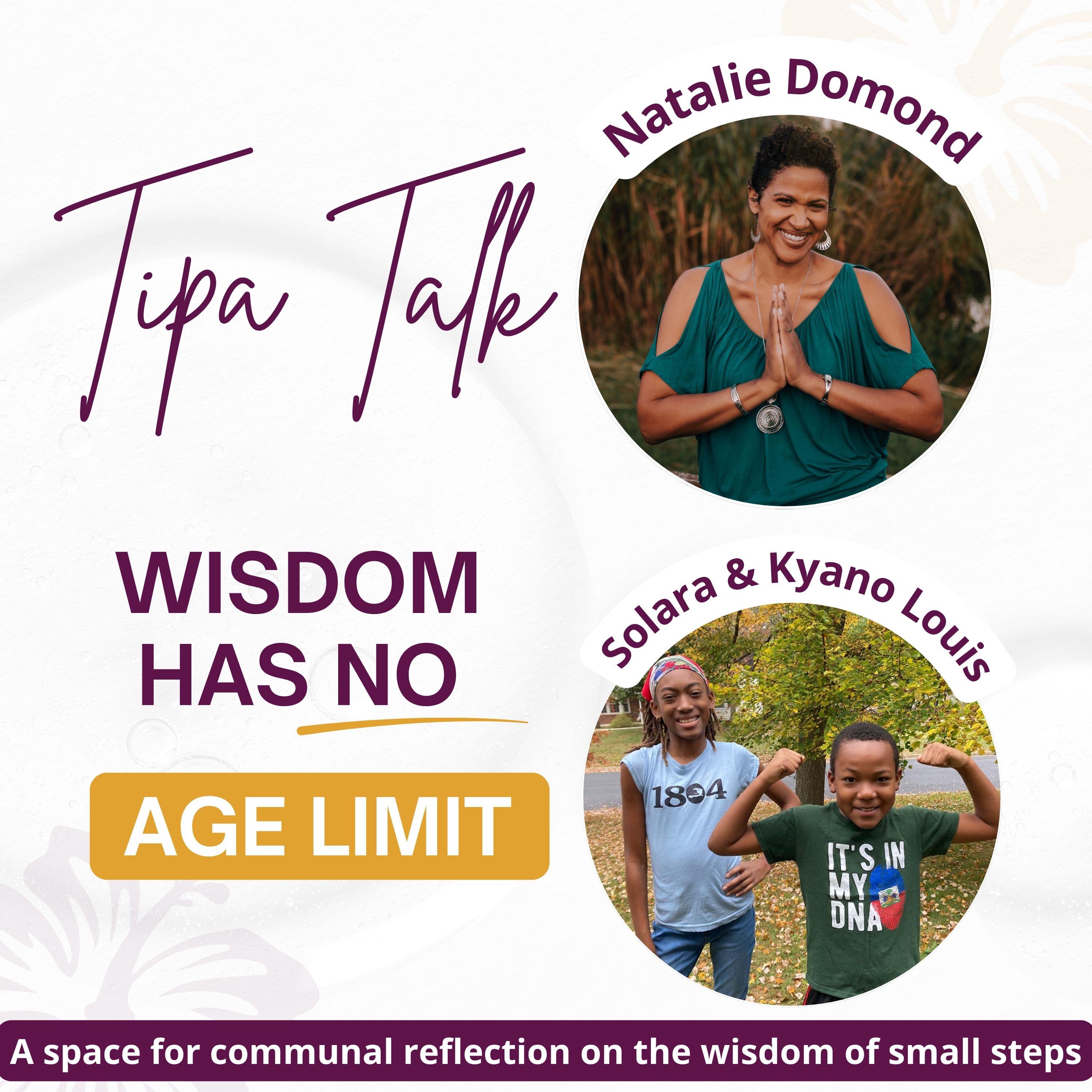 Wisdom Has No Age Limit | Tipa Talk with Solara & Kyano Louis episode artwork