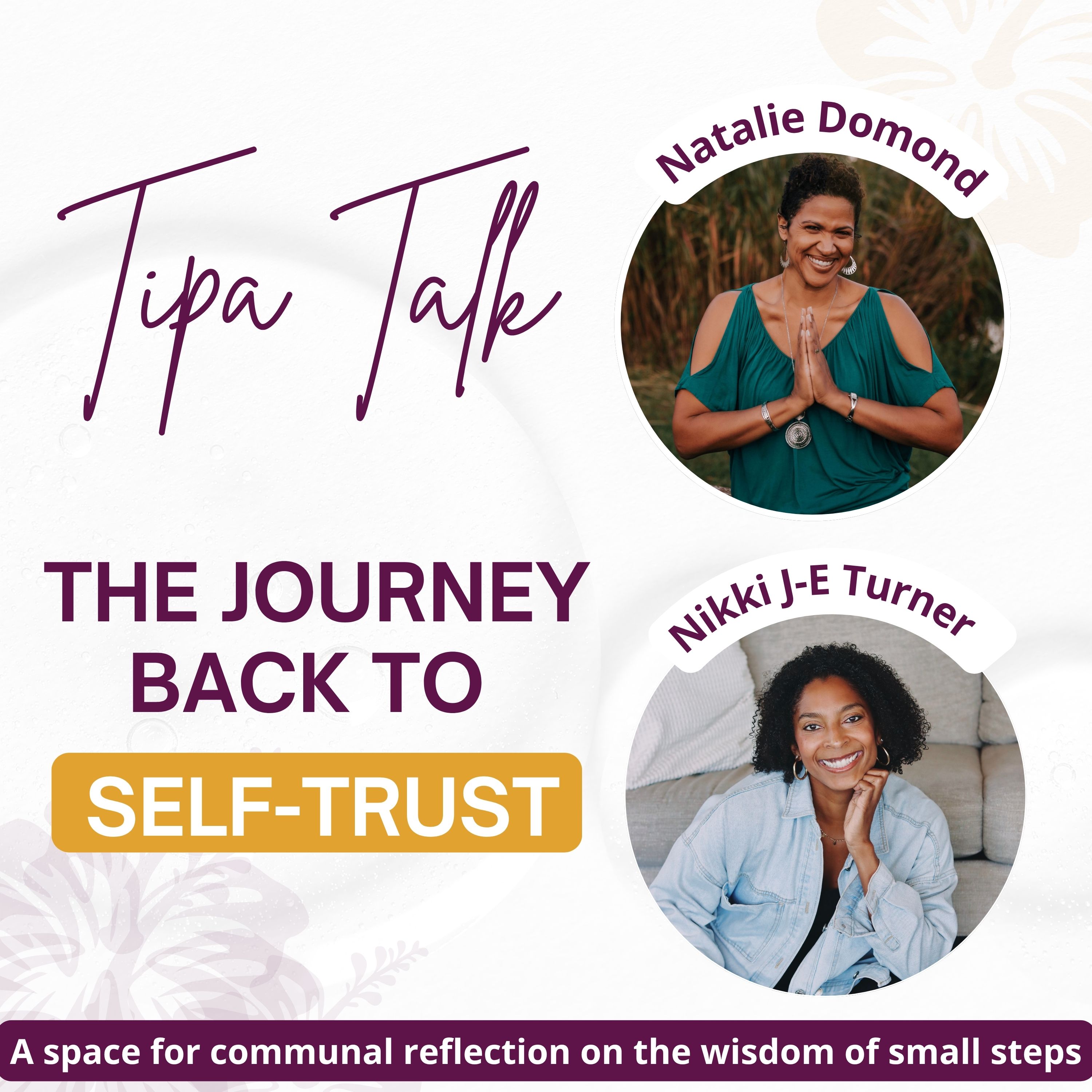 The Journey Back to Self-Trust | Tipa Talk with Nikki J-E Turner episode artwork