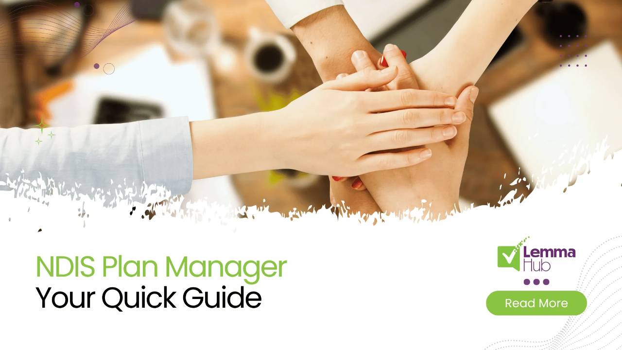 How to become an NDIS Plan Manager | Lemma Hub