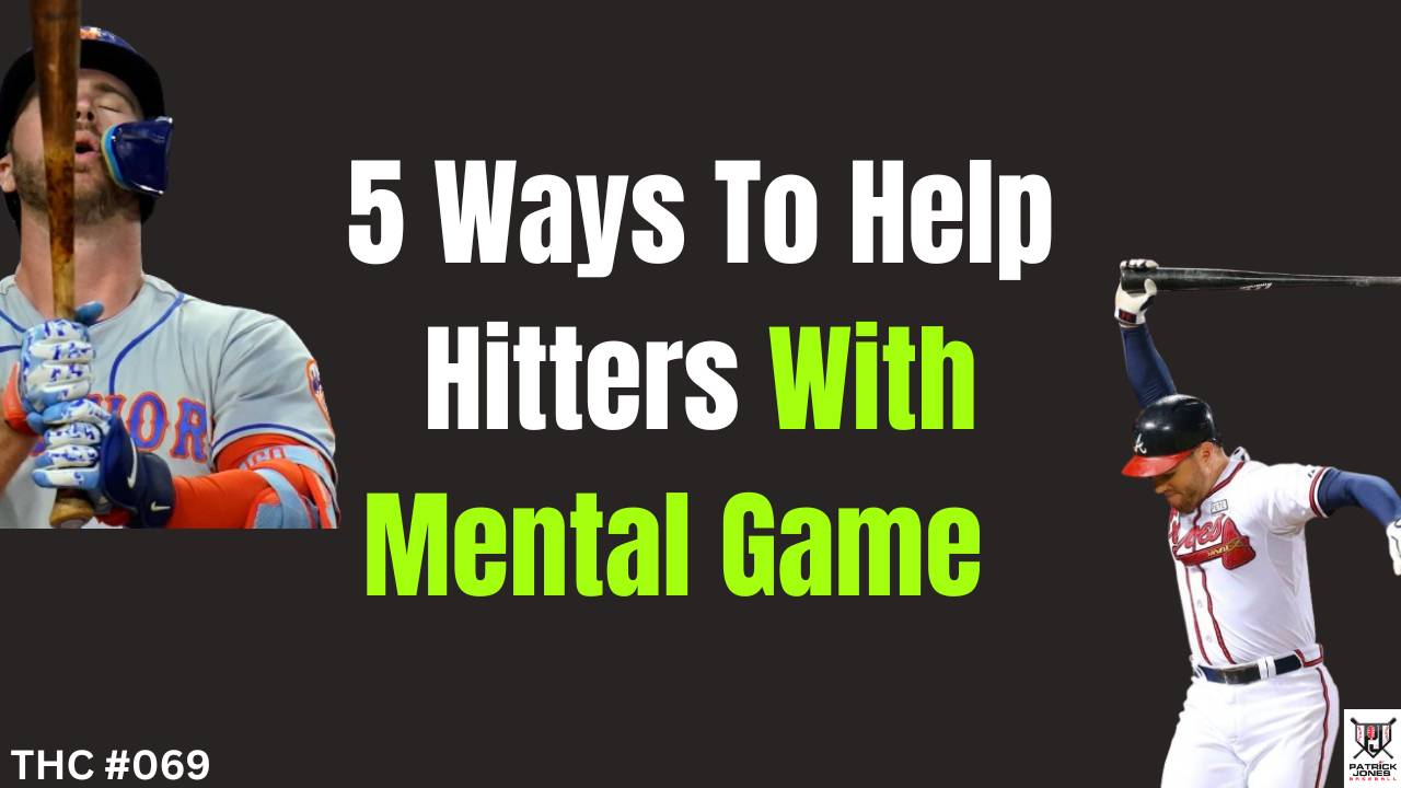 Hitters Mindset 5 Ways Hitters Struggle W/ Mental Game