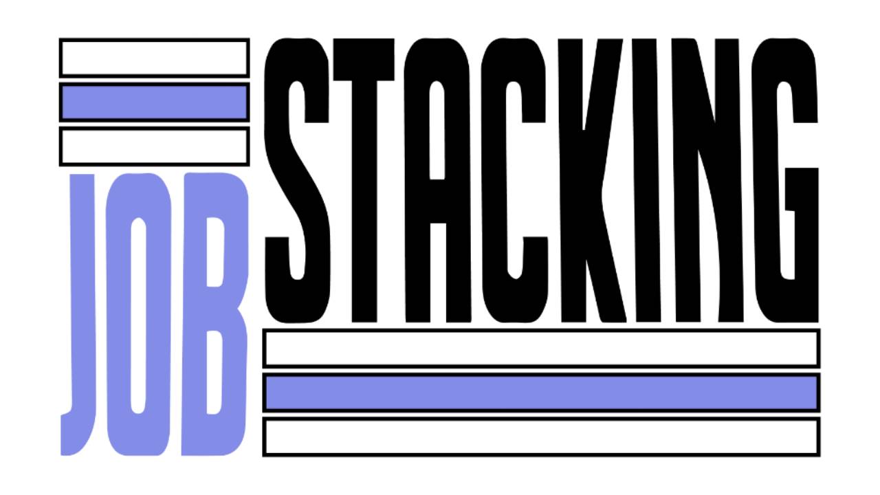 Job Stacking