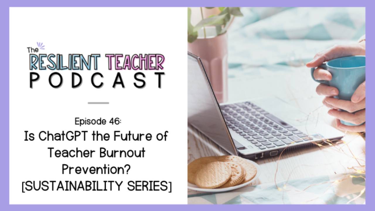 Is ChatGPT the Answer to Solving Teacher Burnout? A Closer Look