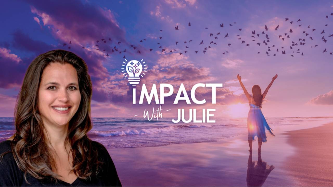 IMPACT with Julie