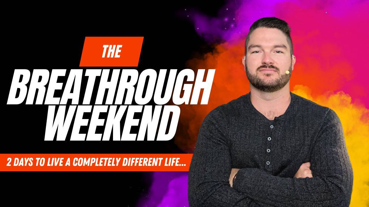The Breakthrough Weekend