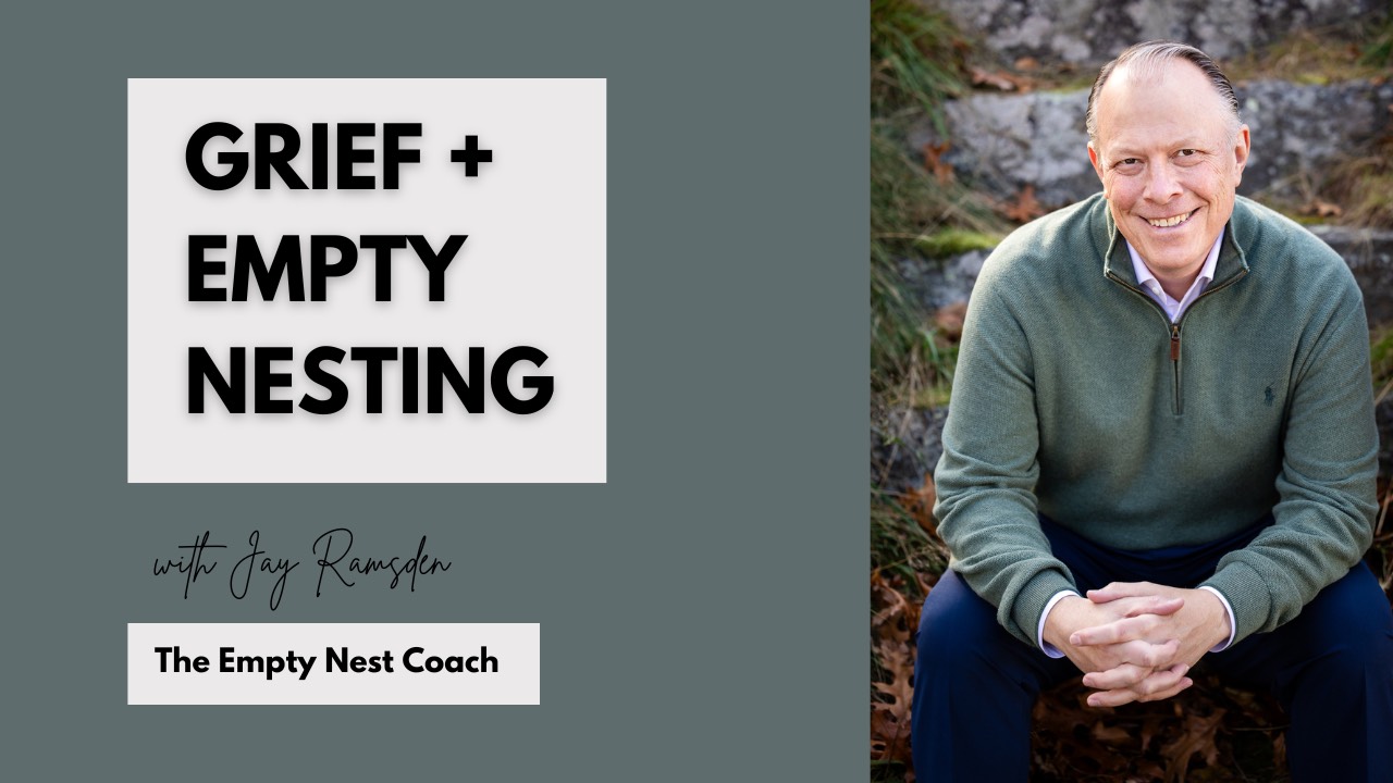 BW 125: Navigating Grief and Empty Nesting with Jay Ramsden