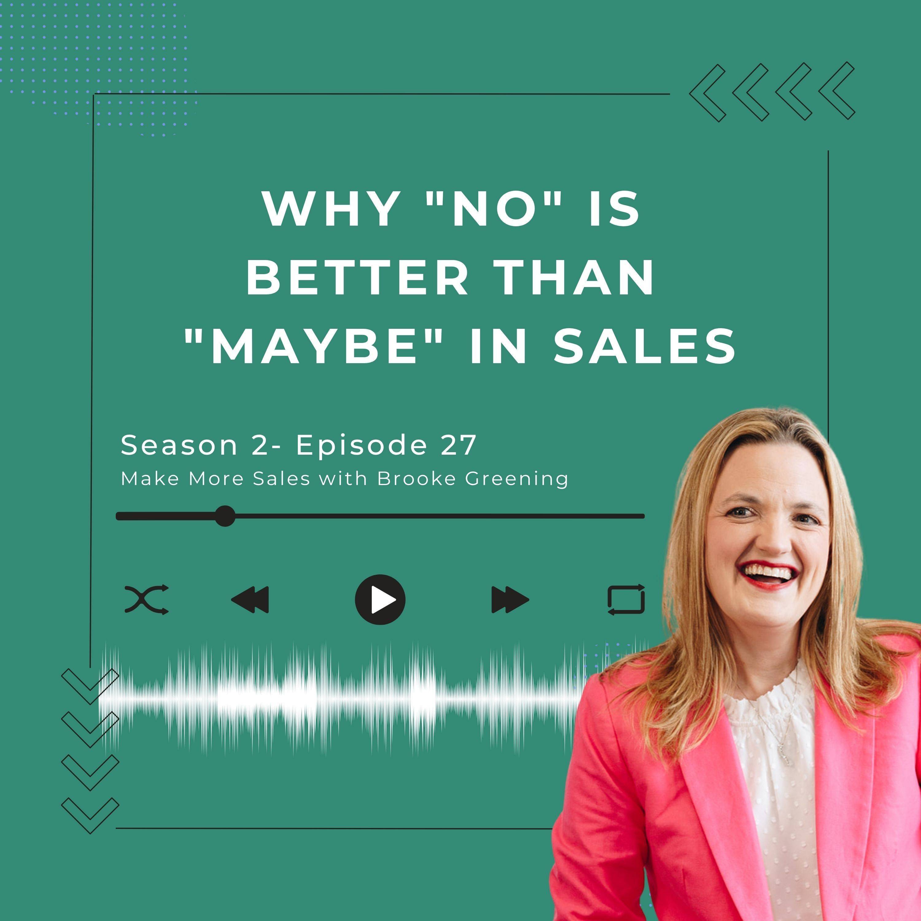 Why “No” Is Better Than “Maybe” in Sales (And How to Get a Clear Answer)