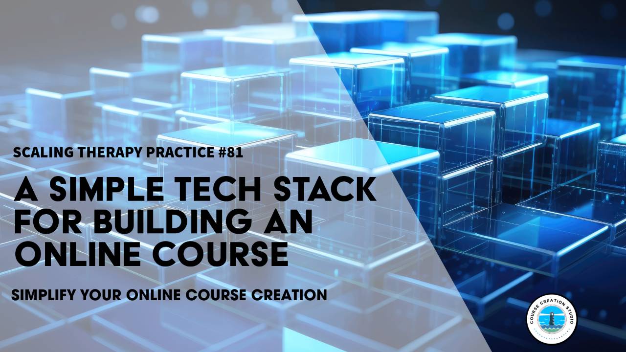 Essential Tech Stack for Building Your Online Course