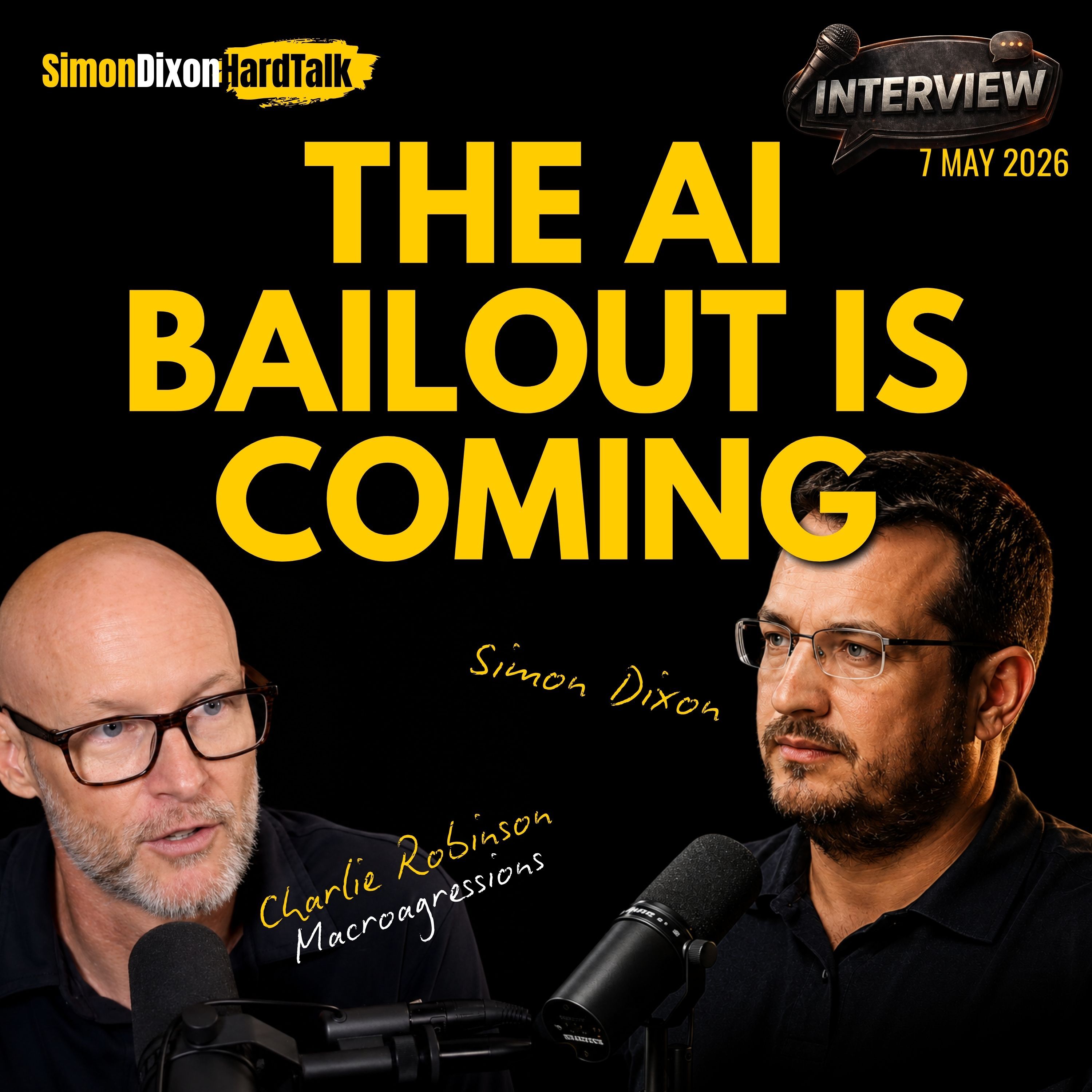The AI Bailout, Oil Shock & Wealth Transfer | Simon Dixon on Macroaggressions w/ Charlie Robinson