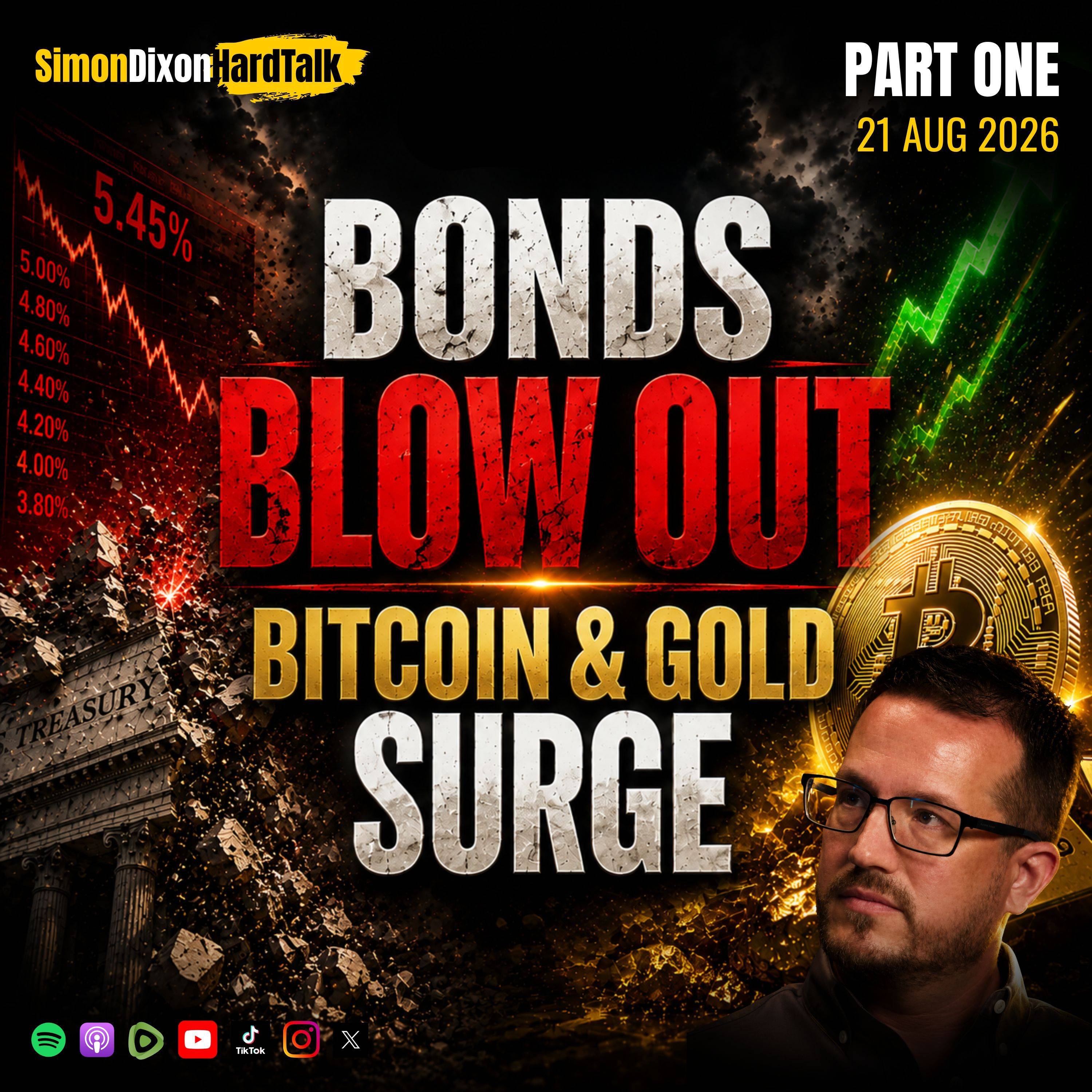Bond Yields Blow Out — Bitcoin & Gold Break Higher | Simon Dixon Hard Talk LIVE (Part One) episode artwork