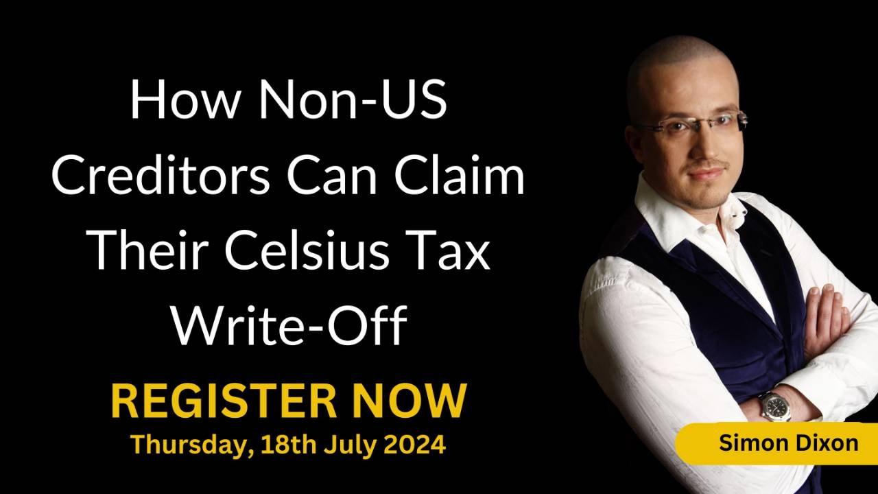 Webinar: How Non-US Creditors Can Claim Their Celsius Tax Write-Off