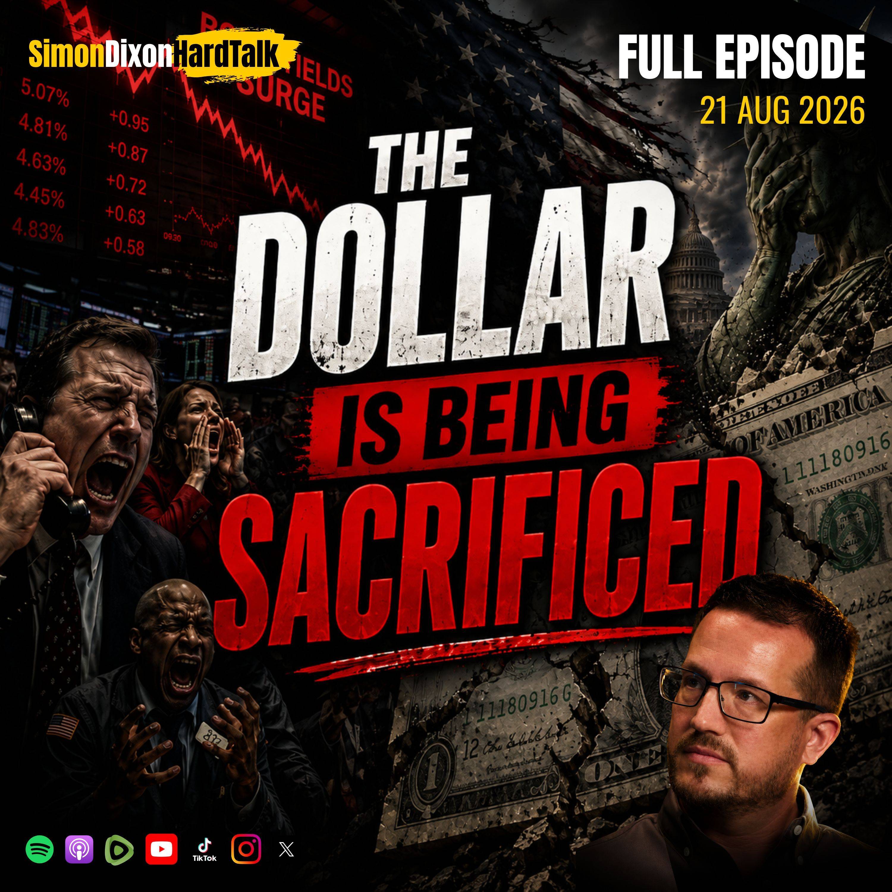 The Bond Market Is Screaming — America Is Sacrificing the Reserve Currency | Simon Dixon Hard Talk episode artwork
