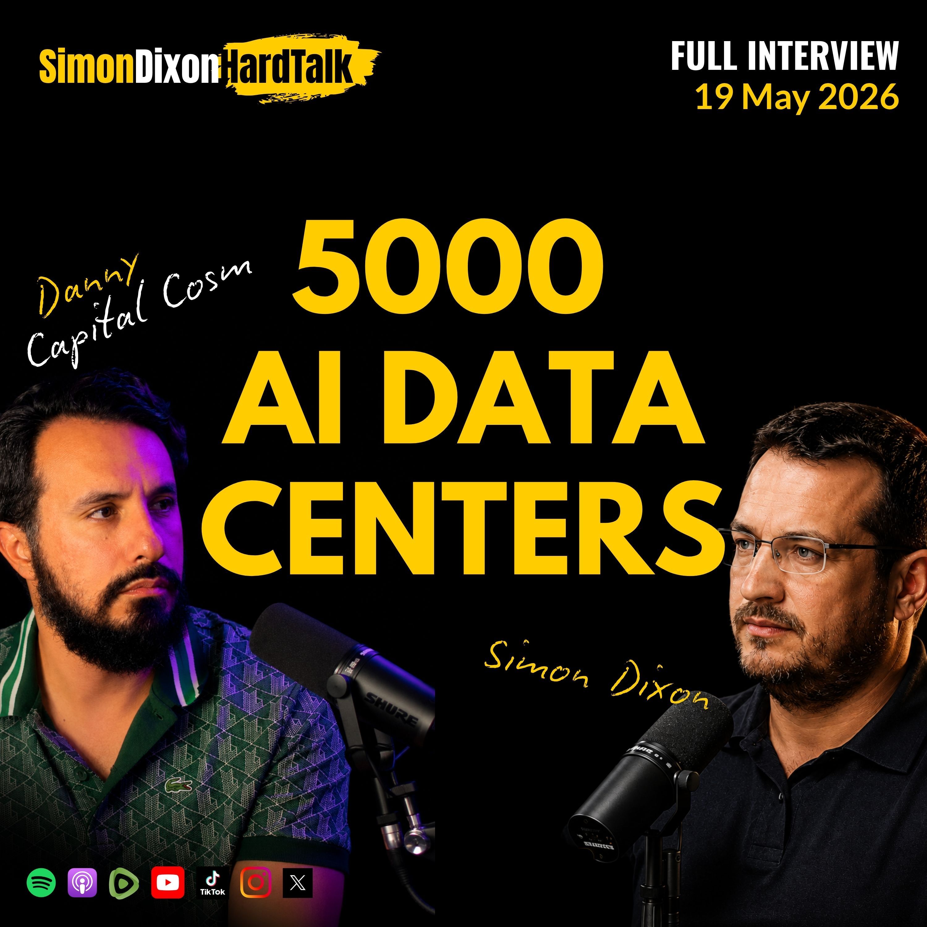 Why They’re Rushing To Build 5,000 AI Data Centers | Putin, Xi & The AI Bubble (Simon Dixon on CapitalCosm) — Simon Dixon Hard Talk cover