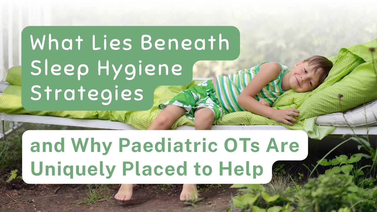 Boy resting on a bed outside. Text: What Lies Beneath Sleep Hygiene Strategies, and Why Paediatric OTs Are Uniquely Placed to Help