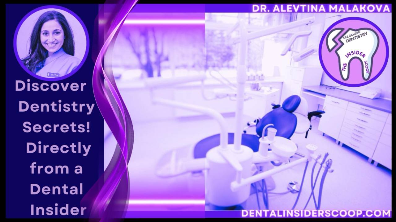 Unlocking Dentistry: The Insider Scoop