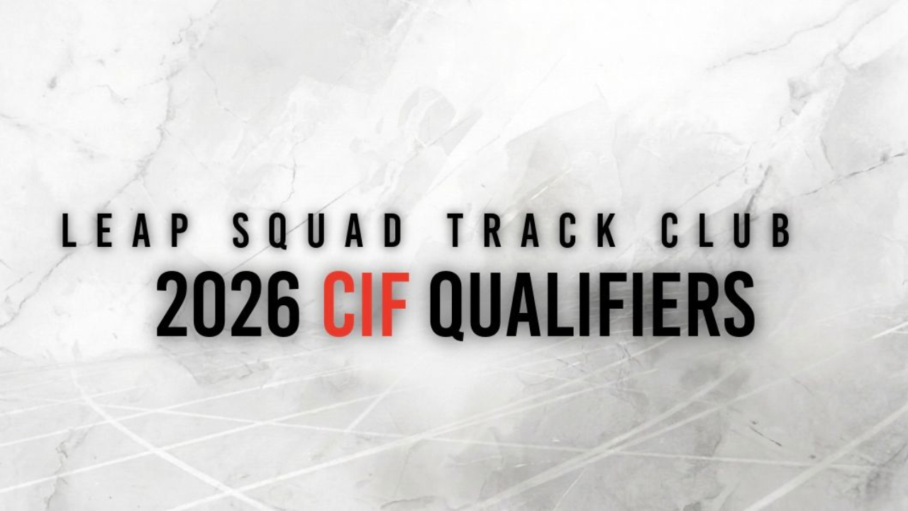 LEAP Squad Track Club athletes qualifying for CIF-Southern Section track and field championships in 2026