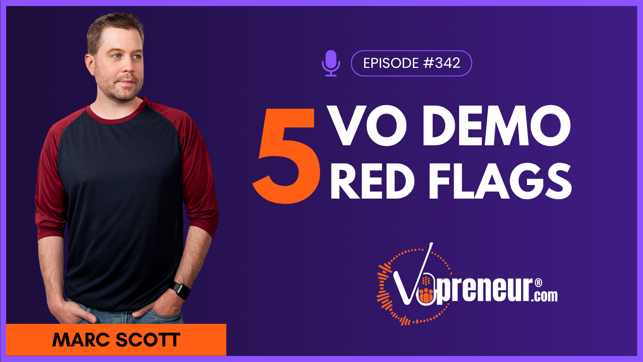 Don't Waste $3,000 On The Wrong VO Demo Producer - Everyday VOpreneur Podcast with Marc Scott