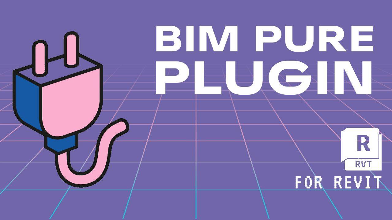 BIM Pure Plugin for Revit