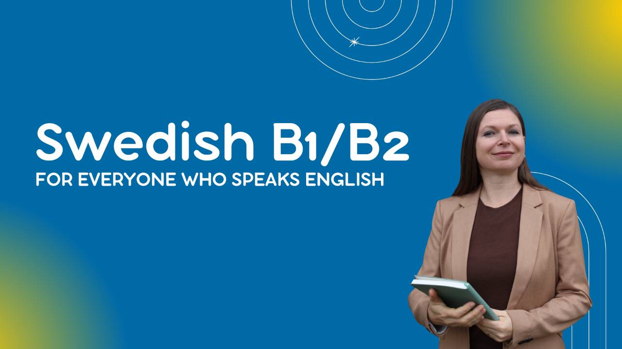 Join the Waiting List for my New Swedish Intermediate Course!