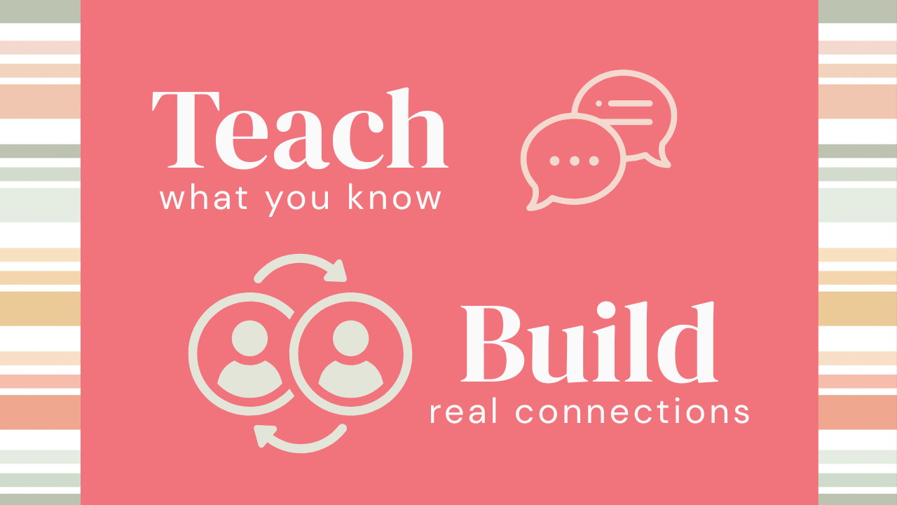 Coral pink header with the words "Teach what you know. Build real connections." Includes speech bubble icons and persons connecting icons with a pastel striped repeating pattern at the left and right margin.