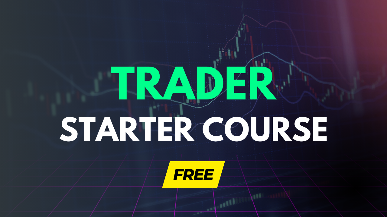 Trader Starter Course