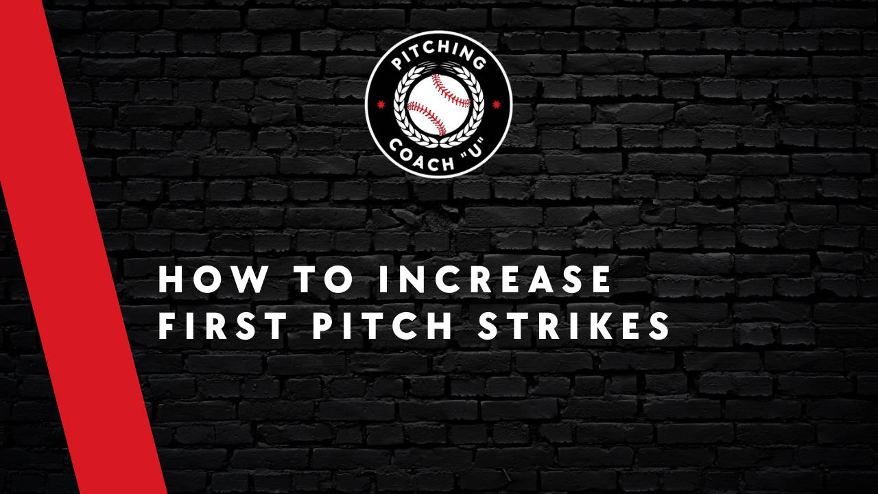 MMV 024 How to Increase First Pitch Strikes