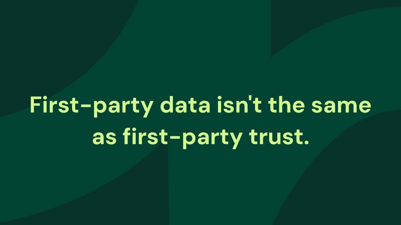 What Teams Miss When They Talk About "First-Party" Data