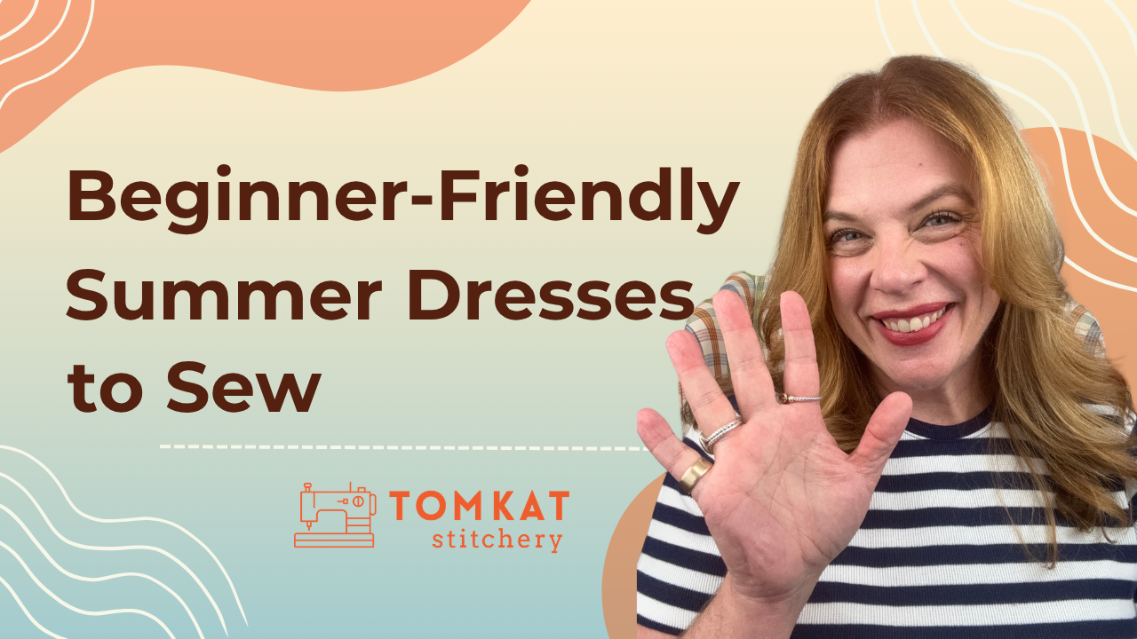 Whitney TomKat Stitchery 5 Beginner Friendly Summer Dresses to Sew