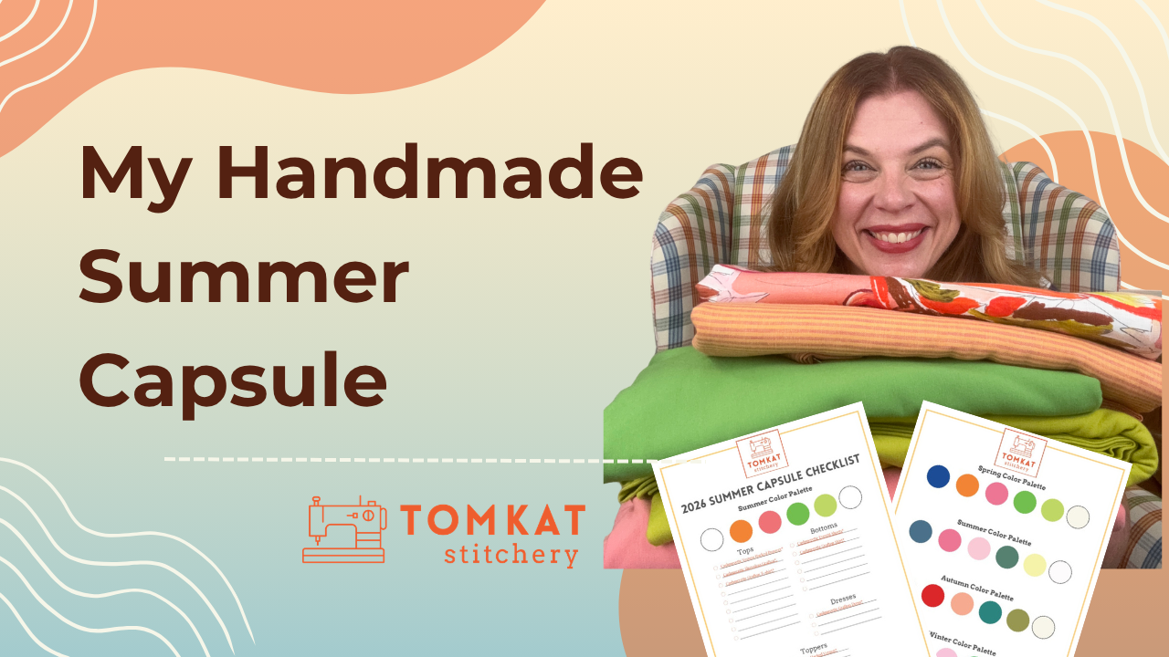 Whitney TomKat Stitchery Summer Sewing Capsule Wardrobe
