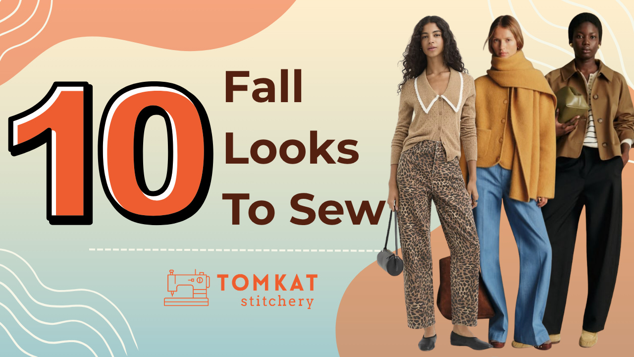TomKat Stitchery Sew 10 Ready to Wear Looks 