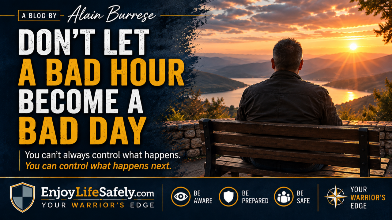 Don’t Let a Bad Hour Become a Bad Day