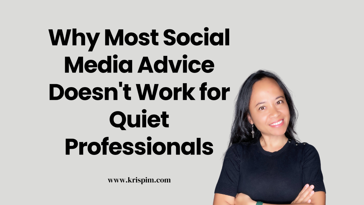 Kris Pim smiling, cover image for a post about why most social media advice doesn't work for quiet professionals